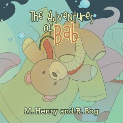 The Adventures of Bab - Henry, M.; Bog, R.