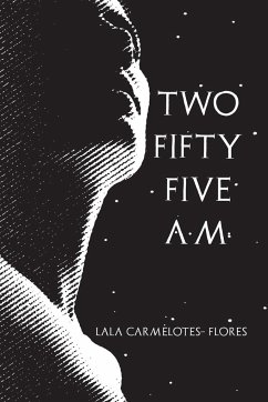 Two Fifty Five A.M. - Flores, Lala Carmelotes