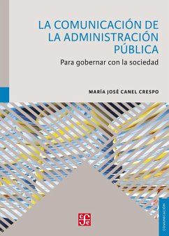 La Comunicación de la Administración Pública (eBook, PDF) - Canel, María José