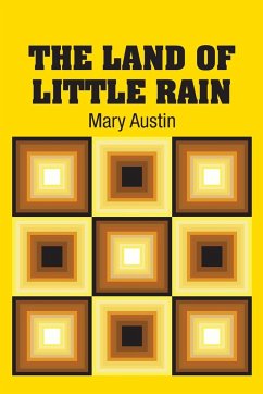 The Land of Little Rain - Austin, Mary