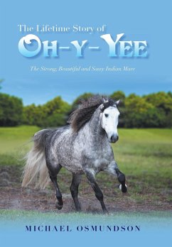 The Lifetime Story of Oh-Y-Yee - Osmundson, Michael