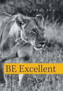 Be Excellent - Sua, Gloria