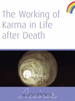 The Working of Karma In Life After Death (eBook, ePUB) - Steiner, Rudolf