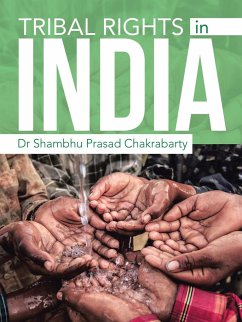 Tribal Rights in India - Chakrabarty, Shambhu Prasad