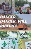 Danger, Danger, Will Ribeiro! (eBook, ePUB)