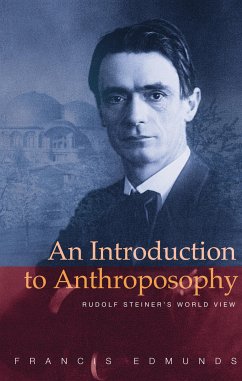 An Introduction to Anthroposophy (eBook, ePUB) - Edmunds, Francis