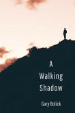 A Walking Shadow