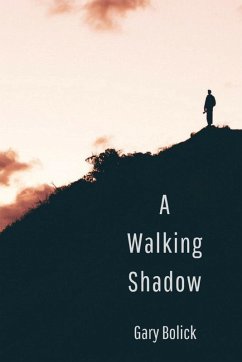A Walking Shadow - Bolick, Gary