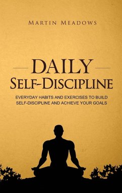 Daily Self-Discipline - Meadows, Martin