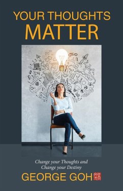 Your Thoughts Matter - Goh, George