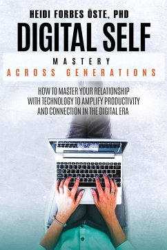 Digital Self Mastery Across Generations - Forbes Öste, Heidi Cabot