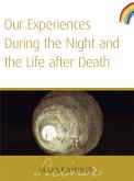 Our Experiences During The Night and The Life After Death (eBook, ePUB)