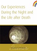 Our Experiences During The Night and The Life After Death (eBook, ePUB)