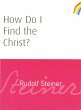 How Do I Find the Christ? (eBook, ePUB) - Bild 1