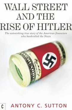 Wall Street and the Rise of Hitler (eBook, ePUB) - Sutton, Antony Cyril