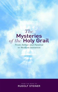 The Mysteries of the Holy Grail (eBook, ePUB) - Steiner, Rudolf