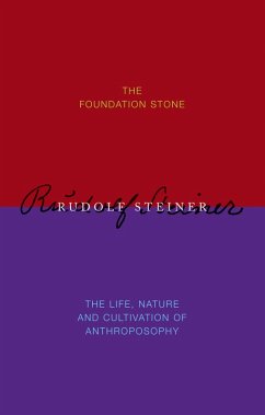 The Foundation Stone (eBook, ePUB) - Steiner, Rudolf