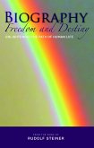 Biography: Freedom and Destiny (eBook, ePUB)