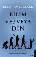 Bilim ve - veya Din - James Clark, Kelly