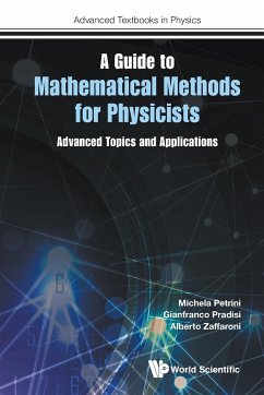 A Guide to Mathematical Methods for Physicists - Michela Petrini; Gianfranco Pradisi; Alberto Zaffaroni