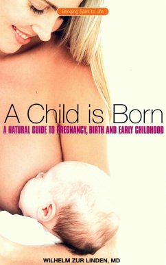 A Child is Born (eBook, ePUB) - Linden, Wilhelm Zur