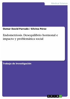 Endometriosis. Desequilibrio hormonal e impacto y problemática social (eBook, PDF)