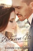 Just Between Us: Student-Teacher Romance (eBook, ePUB) Just Between Us: Student-Teacher Romance (eBook, ePUB)