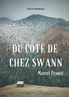 Du côté de chez Swann (texte intégral) - Proust, Marcel