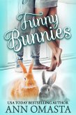 Funny Bunnies: A sweet opposites-attract romance novelette (The Pet Set, #3) (eBook, ePUB)
