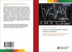 Comercial exportadora versus trading company - Almeida, Alexandre Fernando de