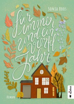 Für immer und ein Vierteljahr (eBook, PDF) - Roos, Sonja