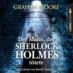 Der Mann, der Sherlock Holmes tötete (MP3-Download)