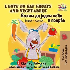 I Love to Eat Fruits and Vegetables Волим да једем воће и поврће (eBook, ePUB) - Admont, Shelley; KidKiddos Books