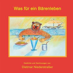 Was für ein Bärenleben - Niederstraßer, Dietmar