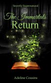 The Immortals Return (Secretly Supernatural Series, #3) (eBook, ePUB)