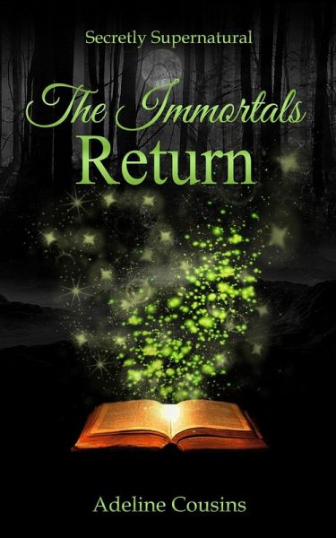 The Immortals Return (Secretly Supernatural Series, #3) (eBook, ePUB)