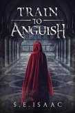 Train to Anguish (eBook, ePUB)