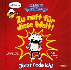 Zu nett für diese Welt! Jetzt rede ich! / Ruperts Tagebuch Bd.1 (2 Audio-CDs) - Kinney, Jeff