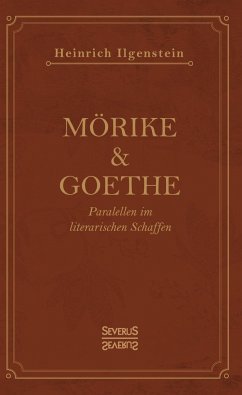 Mörike und Goethe - Ilgenstein, Heinrich