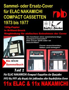 Sammel- oder Ersatz-Cover für ELAC NAKAMICHI COMPACT CASSETTEN 1973 bis 1977 - Sültz, Uwe H.