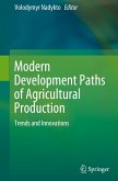 Modern Development Paths of Agricultural Production