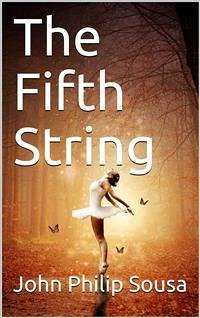 The Fifth String (eBook, ePUB) - Philip Sousa, John