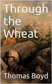 Through the Wheat (eBook, ePUB)