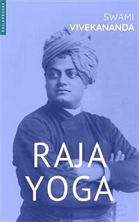 Raja yoga (eBook, ePUB) - Vivekananda, Swami