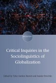 Critical Inquiries in the Sociolinguistics of Globalization (eBook, ePUB)
