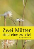 Zwei Mütter sind eine zu viel Zwei Mütter sind eine zu viel