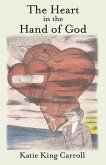 The Heart in the Hand of God (eBook, ePUB)