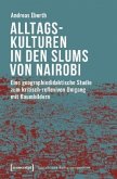 Alltagskulturen in den Slums von Nairobi