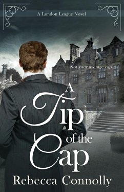 A Tip of the Cap (eBook, ePUB) - Connolly, Rebecca