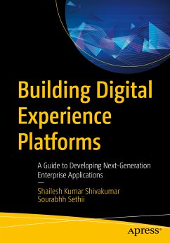 Building Digital Experience Platforms (eBook, PDF) - Shivakumar, Shailesh Kumar; Sethii, Sourabhh